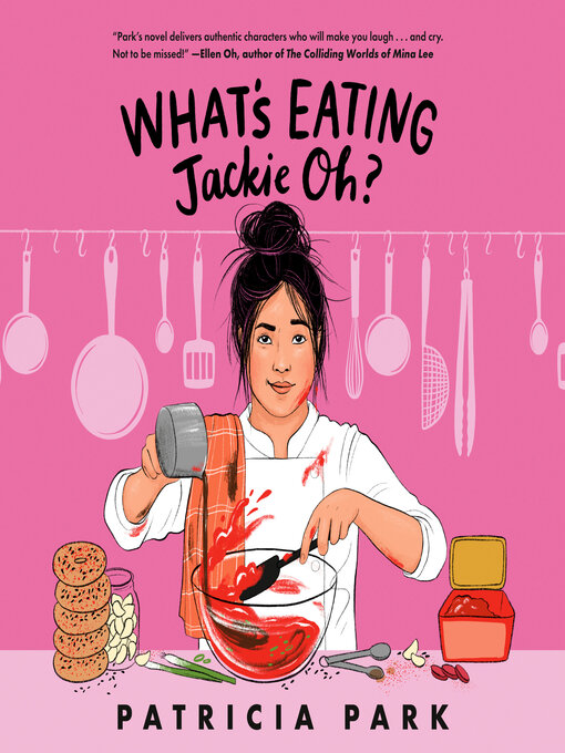 Title details for What's Eating Jackie Oh? by Patricia Park - Available